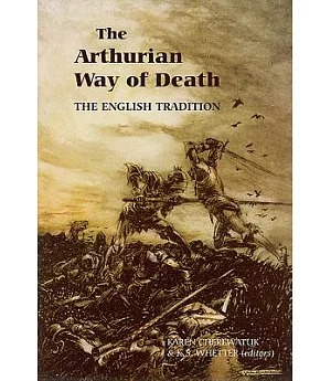 The Arthurian Way of Death: The English Tradition