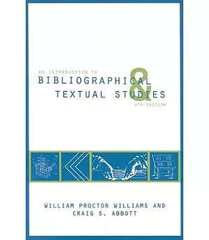 Introduction to Bibliographical and Textual Studies