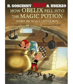 How Obelix Fell into the Magic Potion: When He Was a Little Boy