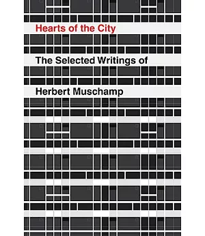 Hearts of the City: The Selected Writing of Herbert Muschamp