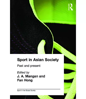 Sport in Asian Society: Past and Present