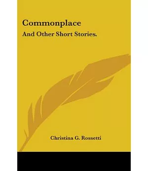 Commonplace: And Other Short Stories