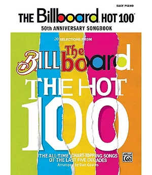 The Billboard Hot 100 50th Anniversary Songbook: Easy Piano