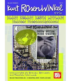 Mel Bay Presents Kurt Rosenwinkel Trio: East Coast Love Affair