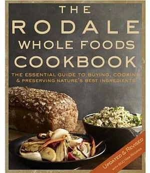 The Rodale Whole Foods Cookbook