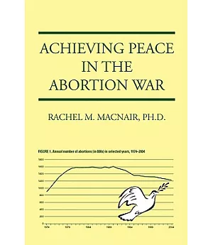 Achieving Peace in the Abortion War