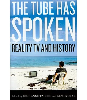 The Tube Has Spoken: Reality TV & History
