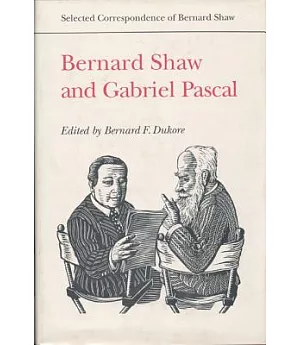 Bernard Shaw and Gabriel Pascal