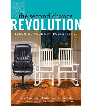 The Second Chance Revolution: Becoming Your Own Boss After 50