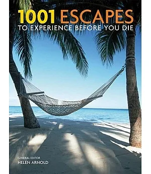 1001 Escapes to Experience Before You Die