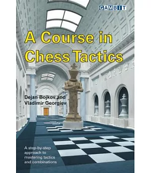 A Course in Chess Tactics