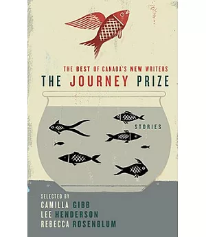 The Journey Prize: Stories: The Best of Canada’s New Writers