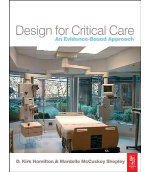 Design for Critical Care: An Evidence-Based Approach