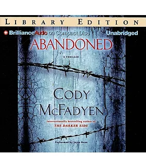 Abandoned: A Thriller, Library Edition
