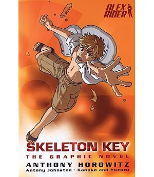 Alex Rider: Skeleton Key: the Graphic Novel