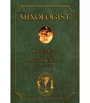 Mixologist: The Journal of the American Cocktail