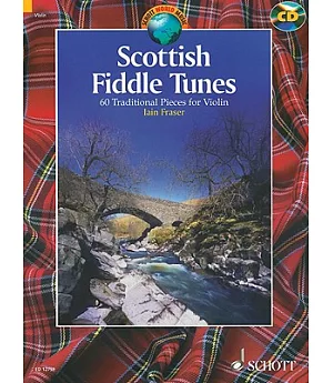 Scottish Fiddle Tunes: 60 Traditional Pieces for Violin