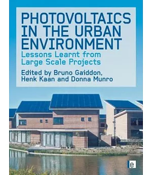 Photovoltaics in the Urban Environment: Lessons Learnt from Large-scale Projects