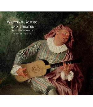 Watteau, Music, and Theater