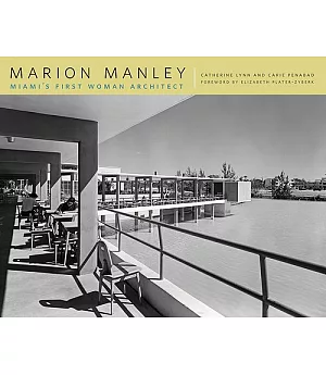 Marion Manley: Miami’s First Woman Architect
