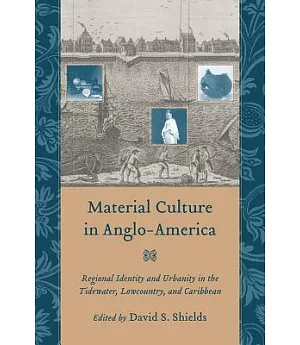 Material Culture in Anglo-America