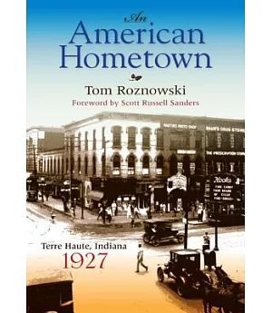 An American Hometown: Terre Haute, Indiana, 1927