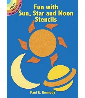 Fun With Sun, Star and Moon Stencils
