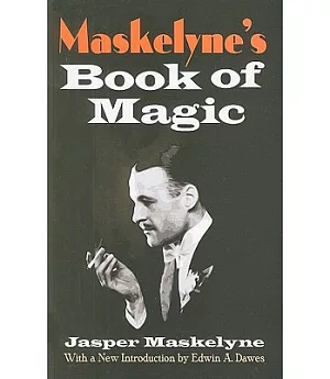 Maskelyne’s Book of Magic
