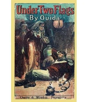 Under Two Flags: A Story of the Household and the Desert