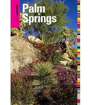Insiders’ Guide to Palm Springs