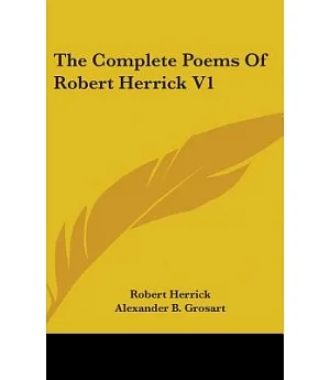 The Complete Poems of Robert Herrick