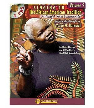 Singing in the African American Tradition: Building a Vocal Community