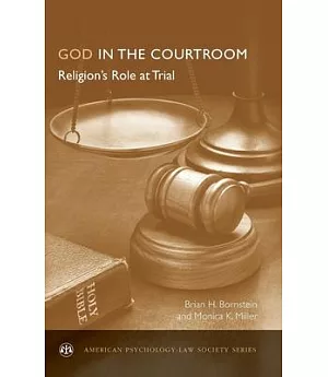 God in the Courtroom: Religion’s Role at Trial