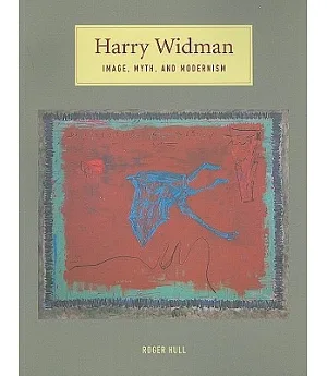 Harry Widman: Image, Myth, and Modernism