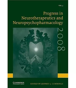 Progress in Neurotherapeutics and Neuropsychopharmacology 2008