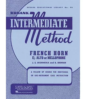 Rubank Intermediate Method: French Horn: E Flat Alto or Mellophone