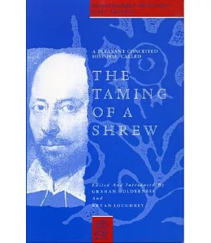 A Pleasant Conceited Historie, Called the Taming of a Shrew