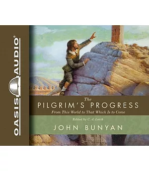 The Pilgrim’s Progress: From This World to That Which Is to Come