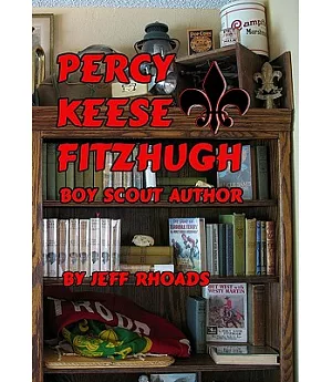 Percy Keese Fitzhugh: Boy Scout Author