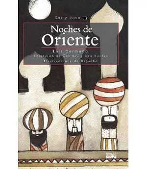 Noches de Oriente / Orient Night: Selección de las mil y una noche / Selection of the Thousand and One Nights