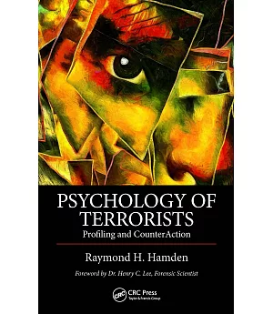 The Psychology of Terrorists: Tools for Profiling and Counterterrorism