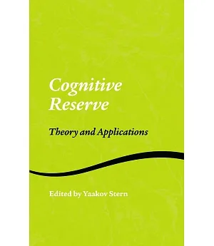 Cognitive Reserve: Theory And Applications