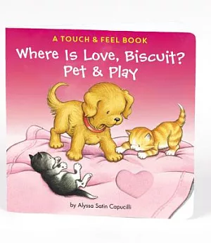 Where is Love, Biscuit?: A Pet & Play Book
