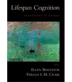 Lifespan Cognition: Mechanisms of Change