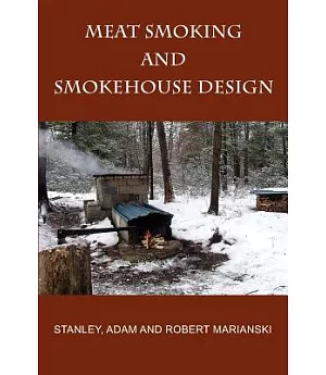 Meat Smoking and Smokehouse Design