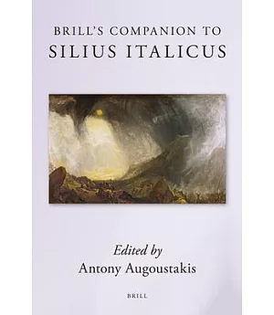 Brill’s Companion to Silius Italicus