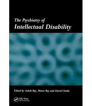 The Psychiatry of Intellectual Disability
