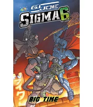 G.I. Joe Sigma 6: Big Time