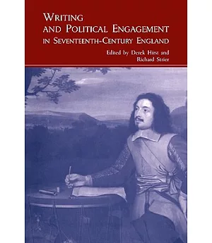 Writing and Political Engagement in Seventeenth-Century England