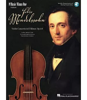 Concerto for Violin and Orchestra: E Minor - E Moll, Opus 64: Music Minus One Violin